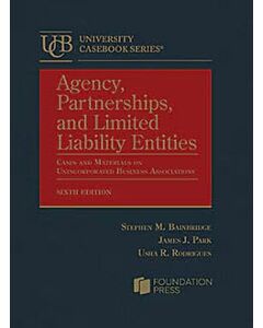 Agency, Partnerships, and Limited Liability Entities: Unincorporated Business Associations (University Casebook Series) (Rental) 9781685617158