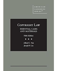 Copyright Law: Essential Cases and Materials (American Casebook Series) 9798887867823