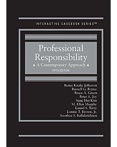 Professional Responsibility: A Contemporary Approach (Interactive Casebook Series) (Used) 9781636595764