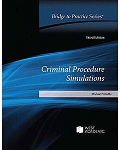 Criminal Procedure Simulations: Bridge to Practice 9798895452981