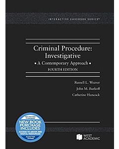 Criminal Procedure: Investigative, A Contemporary Approach (Interactive Casebook Series) (Used) 9781685614621