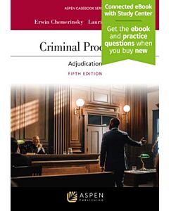Criminal Procedure: Adjudication (w/ Connected eBook with Study Center) 9798892079303