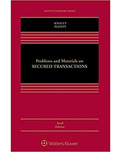 Problems and Materials On Secured Transactions, 11th Ed (w/ Connected eBook with Study Center) 9781543824445