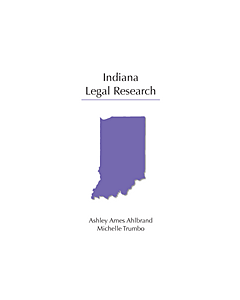 Indiana Legal Research 9781531018214