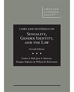 Cases and Materials on Sexual Orientation and the Law (American Casebook Series) 9781636591469