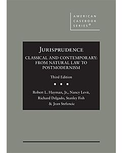 Jurisprudence, Classical and Contemporary: From Natural Law to Postmodernism (American Casebook Series) (Rental) 9781640202801