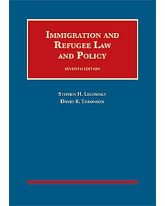 Immigration and Refugee Law and Policy (University Casebook Series) (Used) 9781640207349