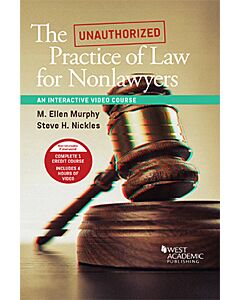 The Unauthorized Practice of Law for Nonlawyers, An Interactive Video Course 9781642421057