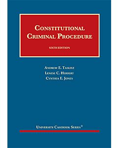 Constitutional Criminal Procedure (University Casebook Series) 9781642421095