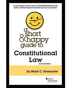 A Short & Happy Guide to Constitutional Law 9781642422474