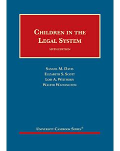 Children in the Legal System (University Casebook Series) 9781642426649