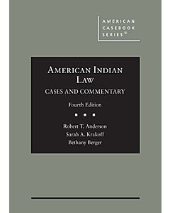 American Indian Law, Cases and Commentary (American Casebook Series) 9781642426861