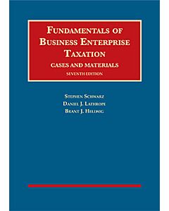 Fundamentals of Business Enterprise Taxation (University Casebook Series) (Rental) 9781642428797