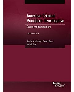American Criminal Procedure, Investigative: Cases and Commentary 9781647086466