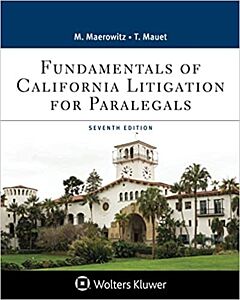Fundamentals of California Litigation for Paralegals, Seventh Edition (w/ Connected eBook) 9781543817201