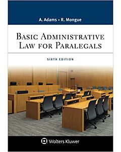 Basic Administrative Law For Paralegals, Sixth Edition (w/ Connected eBook) 9781543826968