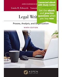 Legal Writing: Process, Analysis, and Organization (w/ Connected eBook with Study Center) 9798894103501