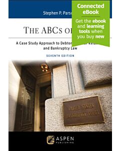 The ABCs of Debt: A Case Study Approach to Debtor/Creditor Relations and Bankruptcy Law (w/ Connected eBook) (Instant Digital Access Code Only) 9798894101446