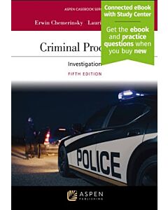 Criminal Procedure: Investigation (w/ Connected eBook with Study Center) 9798892079341