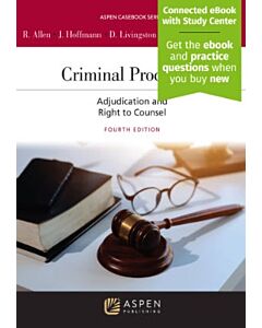 Criminal Procedure: Adjudication and Right to Counsel (w/ Connected eBook with Study Center) (Instant Digital Access Code Only) 9798889061861
