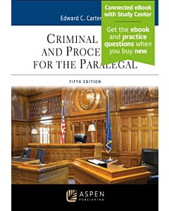 Criminal Law and Procedure for the Paralegal (w/ Connected eBook) 9798894103013