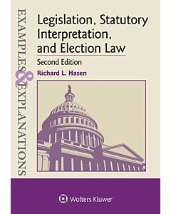 Examples & Explanations: Legislation, Statutory Interpretation (Instant Digital Access Code Only) 9781543822250