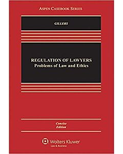 Regulation of Lawyers: Problems of Law & Ethics, Concise Edition (w/ Connected eBook with Study Center) 9781454856450