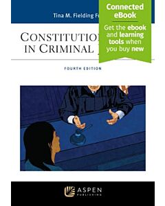 Constitutional Law in Criminal Justice (w/ Connected eBook) 9798894102894