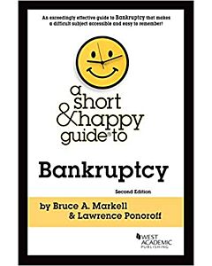 A Short & Happy Guide to Bankruptcy 9781647083779