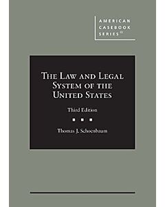 The Law and Legal System of the United States (American Casebook Series) (Rental) 9798892098809