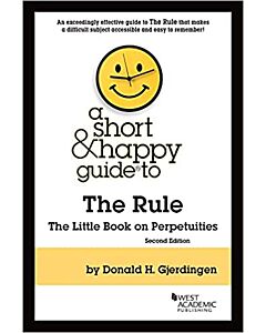 A Short & Happy Guide to the Rule: The Little Book on Perpetuities 9781647085148