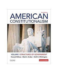American Constitutionalism Volume I: Structures of Government 9780197527634