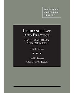 Insurance Law and Practice: Cases, Materials, and Exercises (American Casebook Series) (Rental) 9798887868448