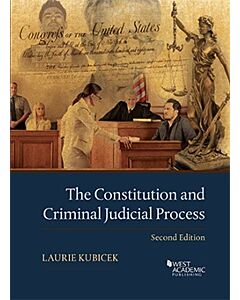 The Constitution and Criminal Judicial Process 9781636596327