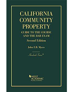 California Community Property: Guide to the Course and the Bar Exam (Hornbook Series) 9781636591247