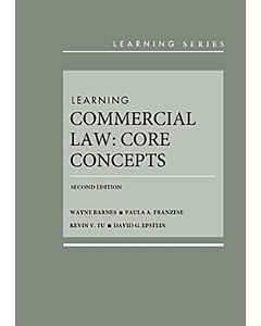 Learning Core Commercial Law Concepts: Course Materials (Learning Series) 9781647087562
