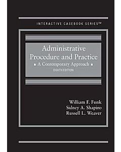 Administrative Procedure and Practice: A Contemporary Approach - CasebookPlus (Interactive Casebook Series) (Instant Digital Access Code Only) 9798895450352
