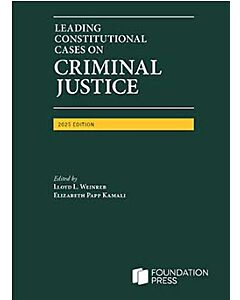Leading Constitutional Cases on Criminal Justice - CasebookPlus 9798892093804