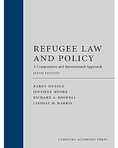 Refugee Law and Policy: A Comparative and International Approach (Used) 9781531028862