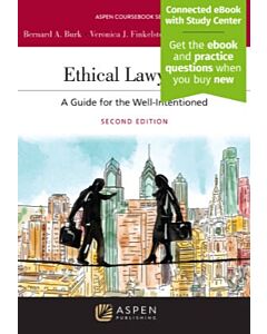 Ethical Lawyering: A Guide for the Well-Intentioned (w/ Connected eBook with Study Center) 9798892074384