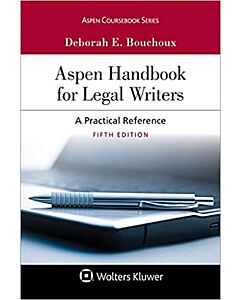 Aspen Handbook for Legal Writers: A Practical Reference (Connected eBook with Study Center + Connected Quizzing) (Instant Digital Access Code Only) 9781543844962
