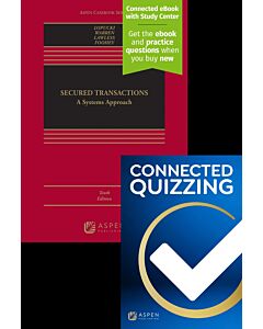 Secured Transactions: A Systems Approach (Connected eBook with Study Center + Print Book + Connected Quizzing) 9798889069041