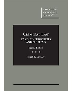 Criminal Law: Cases, Controversies and Problems (American Casebook Series) (Used) 9781636592794