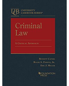 Criminal Law: A Critical Approach (University Casebook Series) (Used) 9781647086831