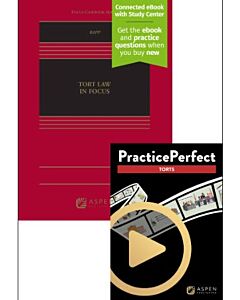 Tort Law in Focus (Connected eBook with Study Center + Print Book + PracticePerfect) 9781543843989