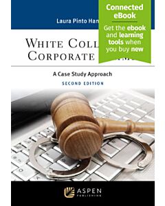 White Collar and Corporate Crime: A Case Study Approach (w/ Connected eBook) 9798892075534