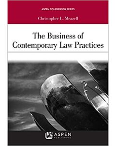 The Business of Contemporary Law Practices (w/ Connected eBook) (Instant Digital Access Code Only) 9798886140064