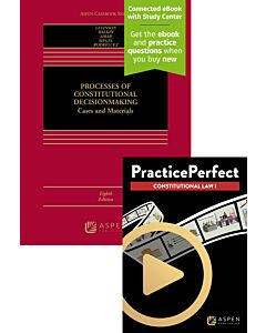 Processes of Constitutional Decisionmaking: Cases and Materials (Connected eBook with Study Center + PracticePerfect) (Instant Digital Access Code Only) 9798886142532