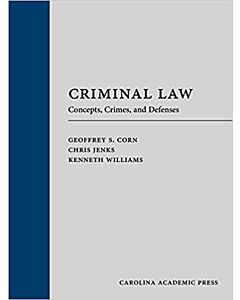 Criminal Law: Concepts, Crimes, and Defenses (Used) 9781531022198