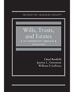 Wills, Trusts, and Estates, A Contemporary Approach (Interactive Casebook Series) (Used) 9781685616946